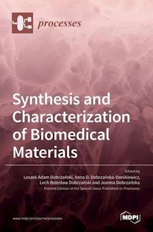Synthesis and Characterization of Biomedical Materials