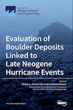 Evaluation of Boulder Deposits Linked to Late Neogene Hurricane Events 