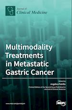 Multimodality Treatments in Metastatic Gastric Cancer 