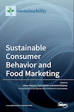 Sustainable Consumer Behavior and Food Marketing 