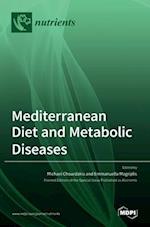 Mediterranean Diet and Metabolic Diseases 