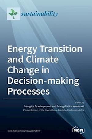 Energy Transition and Climate Change in Decision-making Processes