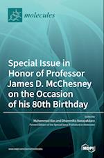 Special Issue in Honor of Professor James D. McChesney on the Occasion of His 80th Birthday 