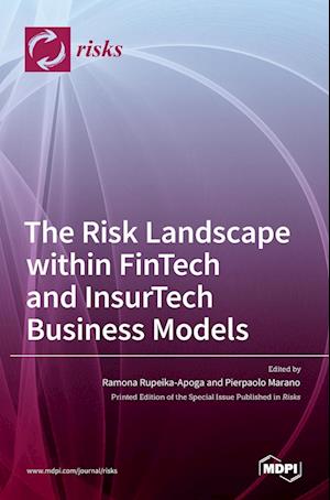 The Risk Landscape within FinTech and InsurTech Business Models