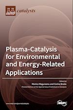 Plasma-Catalysis for Environmental and Energy-Related Applications 