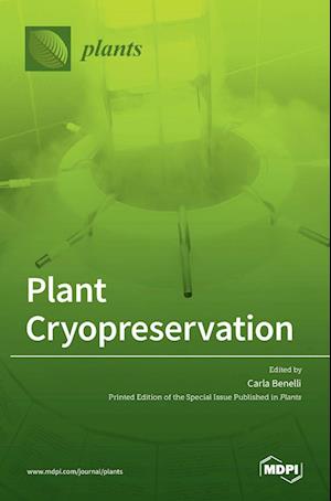 Plant Cryopreservation