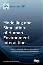 Modelling and Simulation of Human-Environment Interactions 