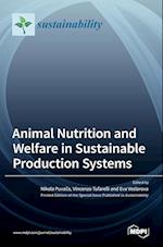 Animal Nutrition and Welfare in Sustainable Production Systems 