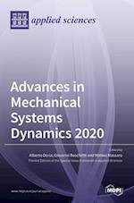 Advances in Mechanical Systems Dynamics 2020 