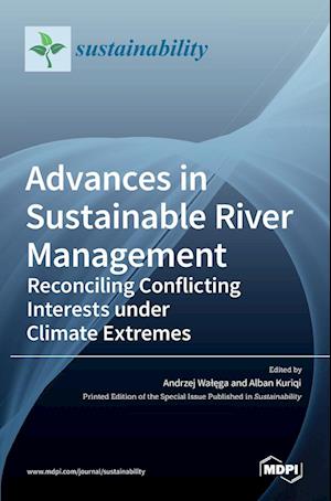 Advances in Sustainable River Management