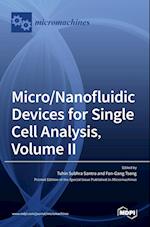 Micro/Nanofluidic Devices for Single Cell Analysis, Volume II 