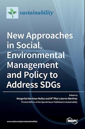 New Approaches in Social, Environmental Management and Policy to Address SDGs