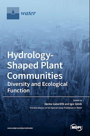 Hydrology-Shaped Plant Communities