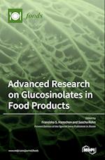 Advanced Research on Glucosinolates in Food Products 