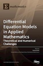 Differential Equation Models in Applied Mathematics