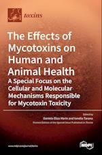 The Effects of Mycotoxins on Human and Animal Health-a Special Focus on the Cellular and Molecular Mechanisms Responsible for Mycotoxin Toxicity 