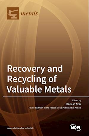 Recovery and Recycling of Valuable Metals