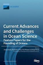 Current Advances and Challenges in Ocean Science-Feature Papers for the Founding of Oceans 