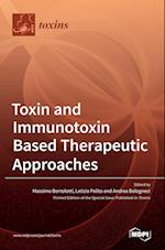 Toxin and Immunotoxin Based Therapeutic Approaches 