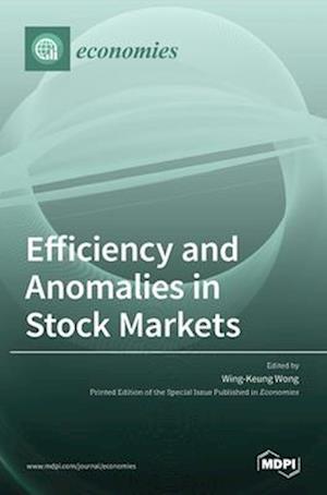 Efficiency and Anomalies in Stock Markets