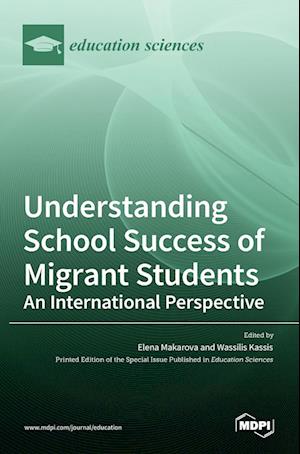 Understanding School Success of Migrant Students