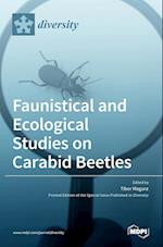 Faunistical and Ecological Studies on Carabid Beetles 