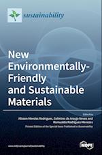 New Environmentally-Friendly and Sustainable Materials 