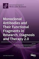 Monoclonal Antibodies and Their Functional Fragments in Research, Diagnosis and Therapy 2.0 