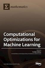 Computational Optimizations for Machine Learning 
