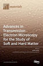 Advances in Transmission Electron Microscopy for the Study of Soft and Hard Matter 