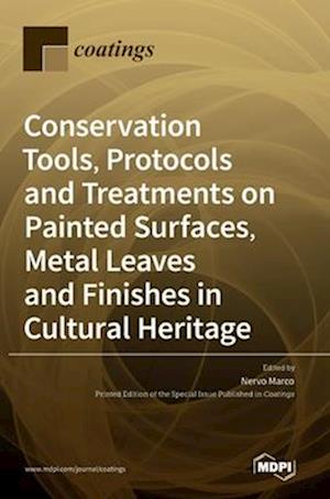 Conservation Tools, Protocols and Treatments on Painted Surfaces, Metal Leaves and Finishes in Cultural Heritage