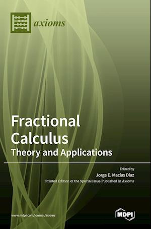 Fractional Calculus - Theory and Applications