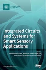 Integrated Circuits and Systems for Smart Sensory Applications