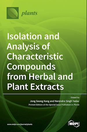 Isolation and Analysis of Characteristic Compounds from Herbal and Plant Extracts