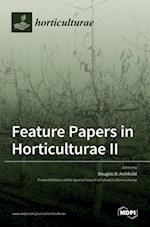 Feature Papers in Horticulturae II 