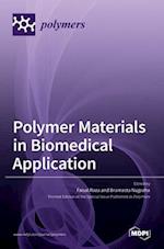Polymer Materials in Biomedical Application 