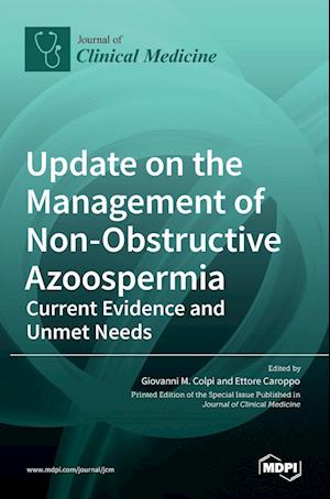 Update on the Management of Non-Obstructive Azoospermia