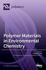 Polymer Materials in Environmental Chemistry 