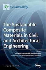 The Sustainable Composite Materials in Civil and Architectural Engineering