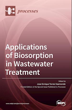 Applications of Biosorption in Wastewater Treatment