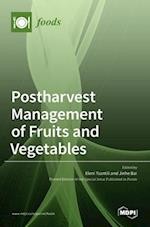 Postharvest Management of Fruits and Vegetables 