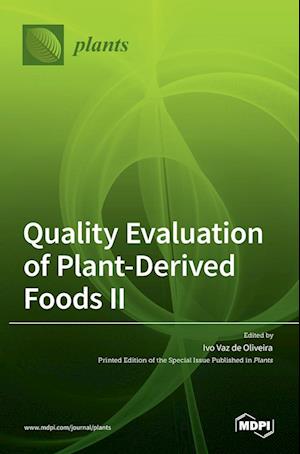 Quality Evaluation of Plant-Derived Foods ¿