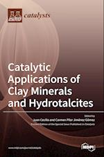 Catalytic Applications of Clay Minerals and Hydrotalcites