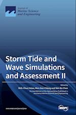 Storm Tide and Wave Simulations and Assessment II