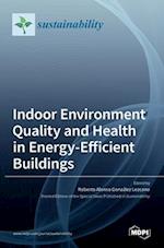 Indoor Environment Quality and Health in Energy-Efficient Buildings 