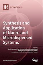 Synthesis and Application of Nano- and Microdispersed Systems