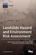 Landslide Hazard and Environment Risk Assessment