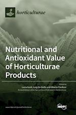 Nutritional and Antioxidant Value of Horticulturae Products