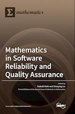 Mathematics in Software Reliability and Quality Assurance