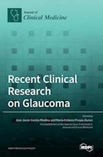 Recent Clinical Research on Glaucoma 